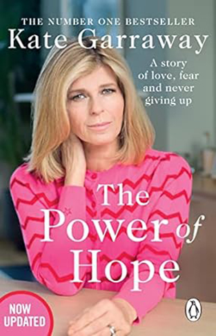 The Power of Hope - The Moving No. 1 Bestselling Memoir from TV's Kate Garraway